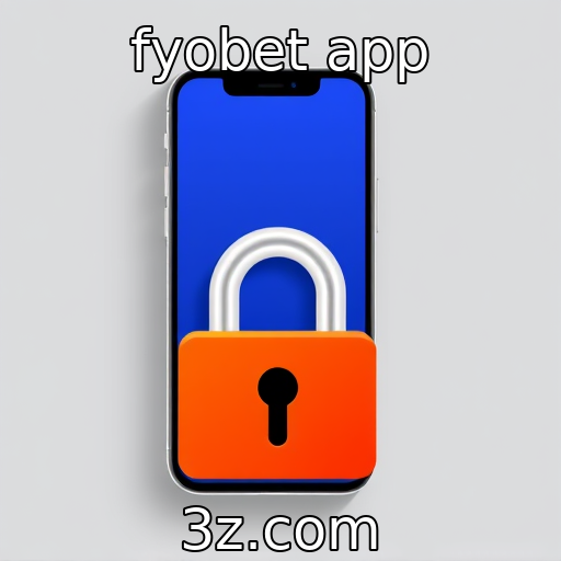 fyobet app foca em segurança e privacidade do usuário